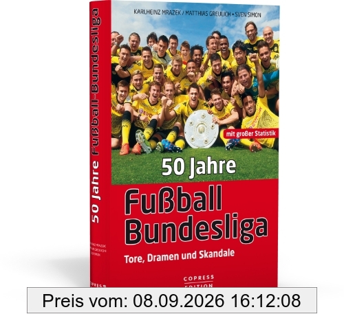 50 Jahre Fußball-Bundesliga: Tore, Dramen und Skandale