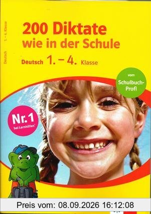 200 Diktate wie in der Schule. Deutsch 1. - 4. Klasse