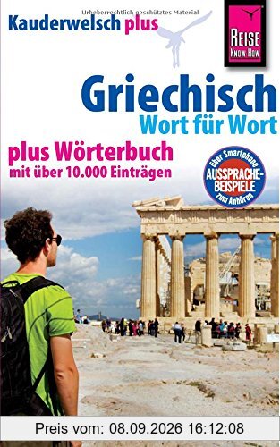 Reise Know-How Kauderwelsch plus Griechisch - Wort für Wort +: Kauderwelsch-Sprachführer Band 4+