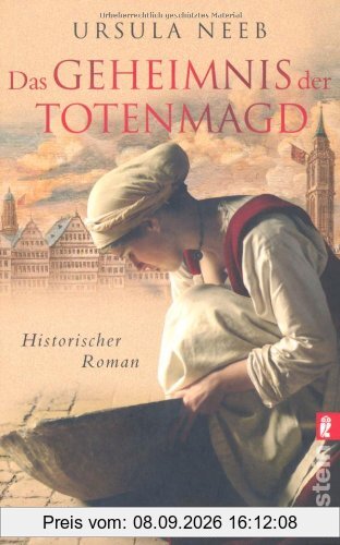 Das Geheimnis der Totenmagd: Historischer Roman (Die Hurenkönigin ermittelt)
