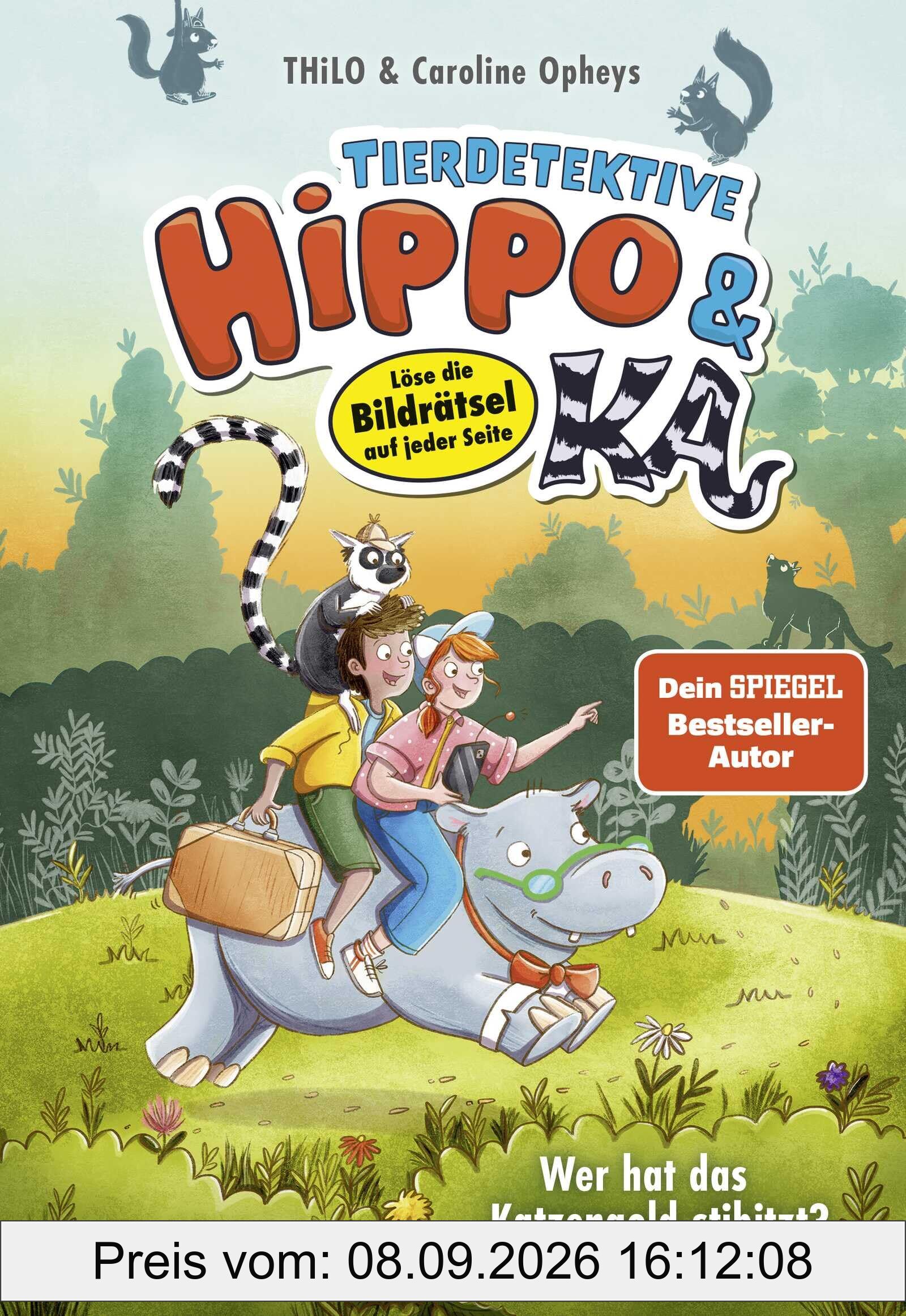Tierdetektive Hippo & Ka – Wer hat das Katzengold stibitzt?: Löse die Bildrätsel auf jeder Seite | Kinderbuch für Leseanfänger*innen ab 7 Jahren