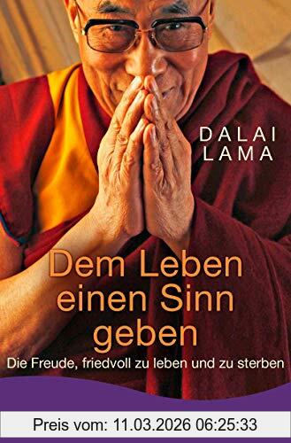 Dalai Lama Dem Leben Einen Sinn Geben