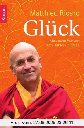 Glück: Mit einem Vorwort von Daniel Goleman