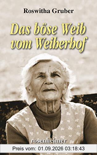 Das böse Weib vom Weiherhof