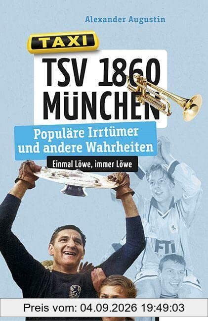 TSV 1860 München: Populäre Irrtümer und andere Wahrheiten (Irrtümer & Wahrheiten)