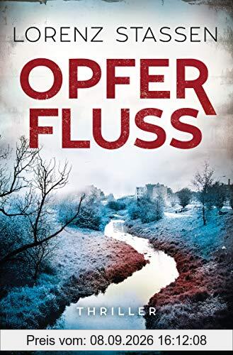 Opferfluss: Thriller (Nicholas-Meller-Serie, Band 3)