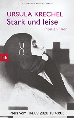 Stark und leise: Pionierinnen