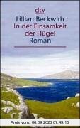 In der Einsamkeit der Hügel: Roman