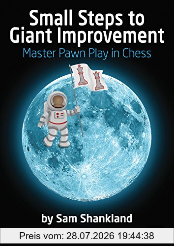 Sam Shankland Small Steps To Giant Improvement, Master Pawn Play In Chess