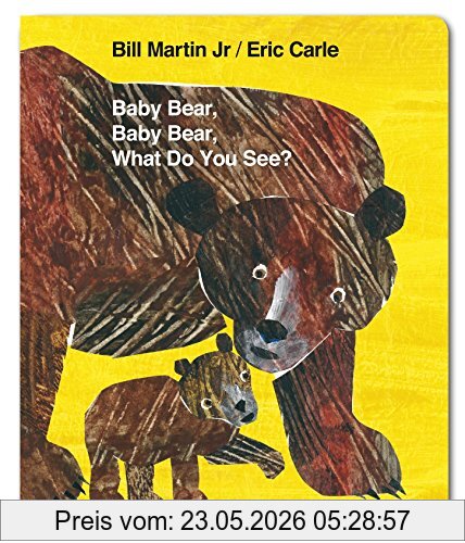 Bill Martin Jr Baby Bear, Baby Bear, What Do You See? (Board Book)