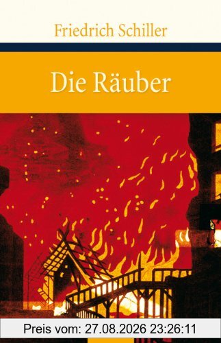 Die Räuber: Ein Schauspiel