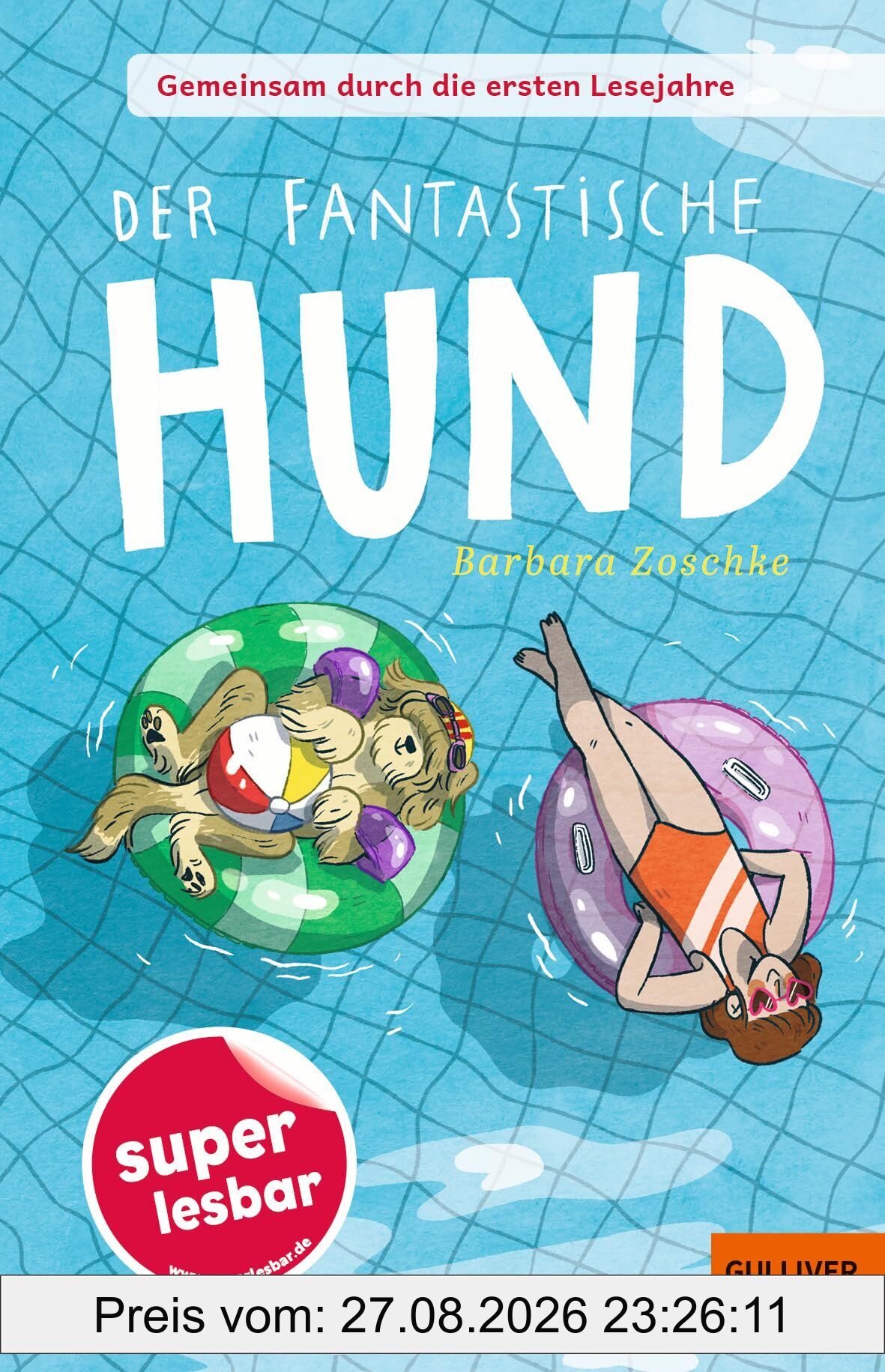 Gemeinsam durch die ersten Lesejahre. Der fantastische Hund