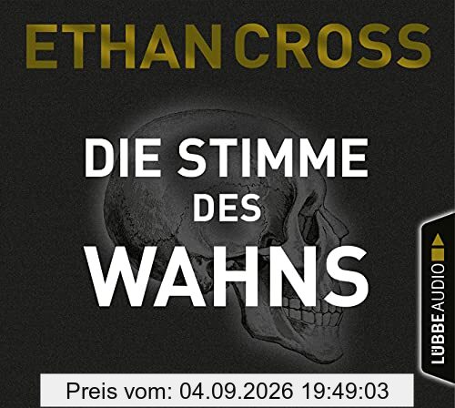 Die Stimme des Wahns: Thriller. (Die Ackerman & Shirazi-Reihe, Band 3)