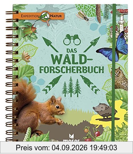 Expedition Natur: Das Wald-Forscherbuch
