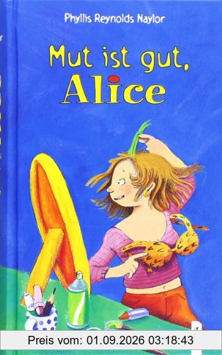 Mut ist gut, Alice