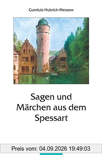 Sagen und Märchen aus dem Spessart
