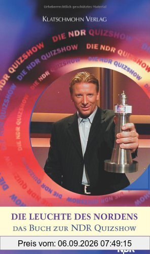 Die Leuchte des Nordens: Das Buch zur NDR-Ouizshow