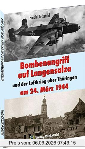 Bombenangriff auf Langensalza und der Luftkrieg über Thüringen am 24. März 1944
