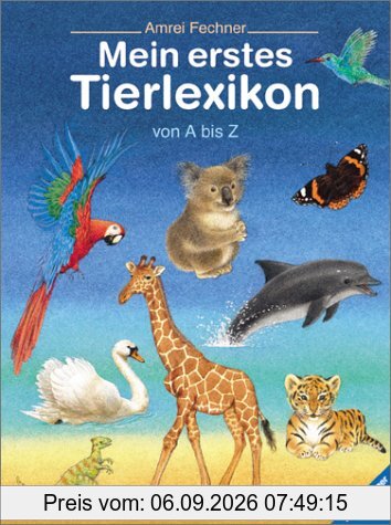 Mein erstes Tierlexikon von A - Z