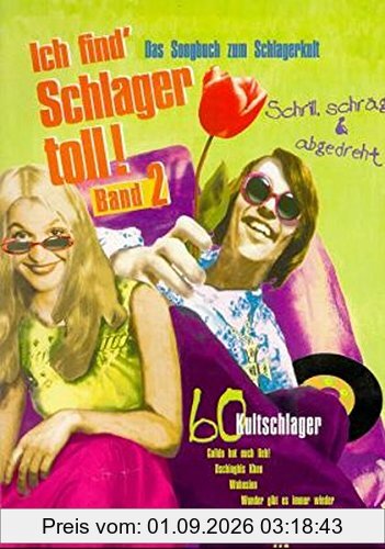 Ich find' Schlager toll!, Bd.2