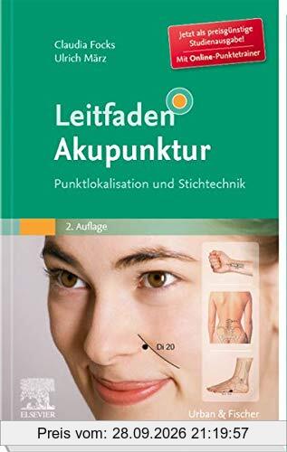 Leitfaden Akupunktur StA: Punktlokalisation und Stichtechnik