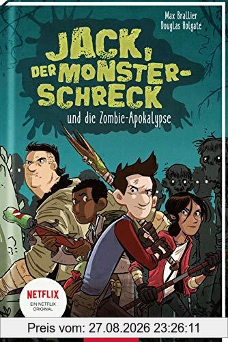 Jack, der Monsterschreck, und die Zombie-Apokalypse (Jack, der Monsterschreck 1): Ein Netflix-Original