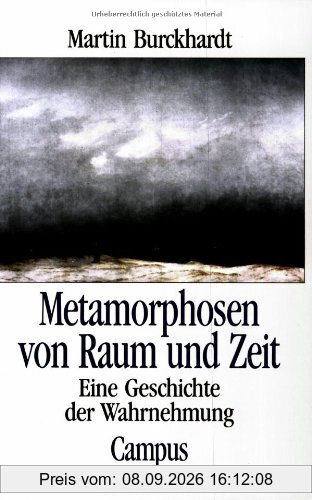 Metamorphosen von Raum und Zeit: Eine Geschichte der Wahrnehmung