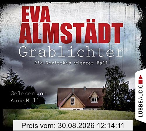 Grablichter: Pia Korittkis vierter Fall. (Kommissarin Pia Korittki, Band 4)