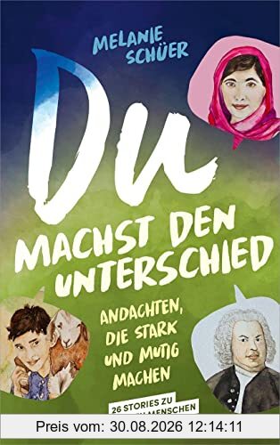 Du machst den Unterschied: Andachten, die stark und mutig machen (Kinder-Andachten)