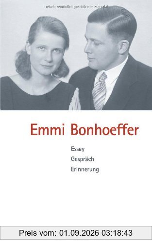 Emmi Bonhoeffer: Essay, Gespräch, Erinnerung