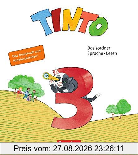 Tinto Sprachlesebuch 2-4 - Neubearbeitung 2019: 3. Schuljahr - Basisordner Sprache und Lesen zum Hineinschreiben: Verbrauchsmaterial mit Wörterliste und BuchTaucher-App