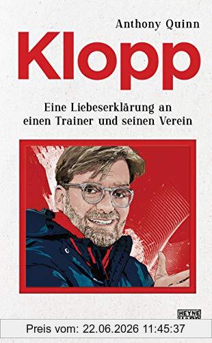 Anthony Quinn Klopp, Eine Liebeserklärung An Einen Trainer Und Seinen Verein