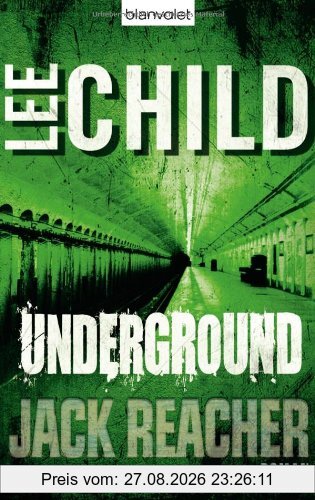 Underground: Ein Jack-Reacher-Roman