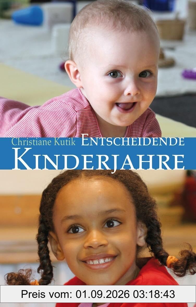 Entscheidende Kinderjahre