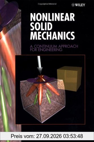 Nonlinear Solid Mechanics: A Continuum Approach for Enineering: A Continuum Approach for Engineering