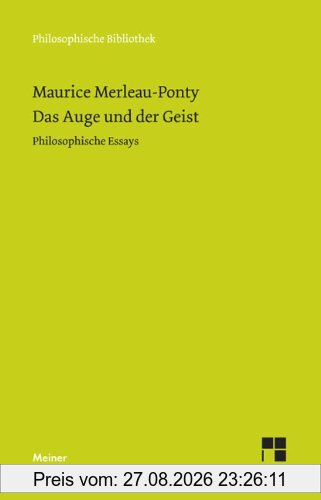 Das Auge und der Geist: Philosophische Essays