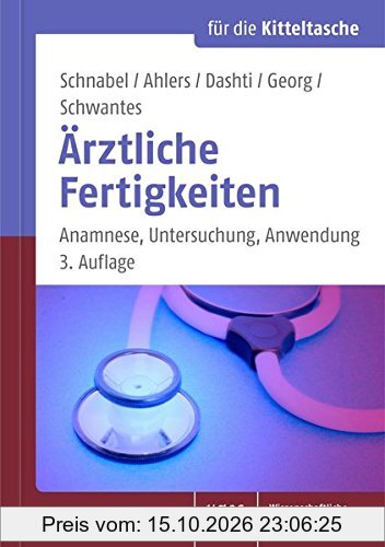Ärztliche Fertigkeiten: Anamnese, Untersuchung, Anwendung