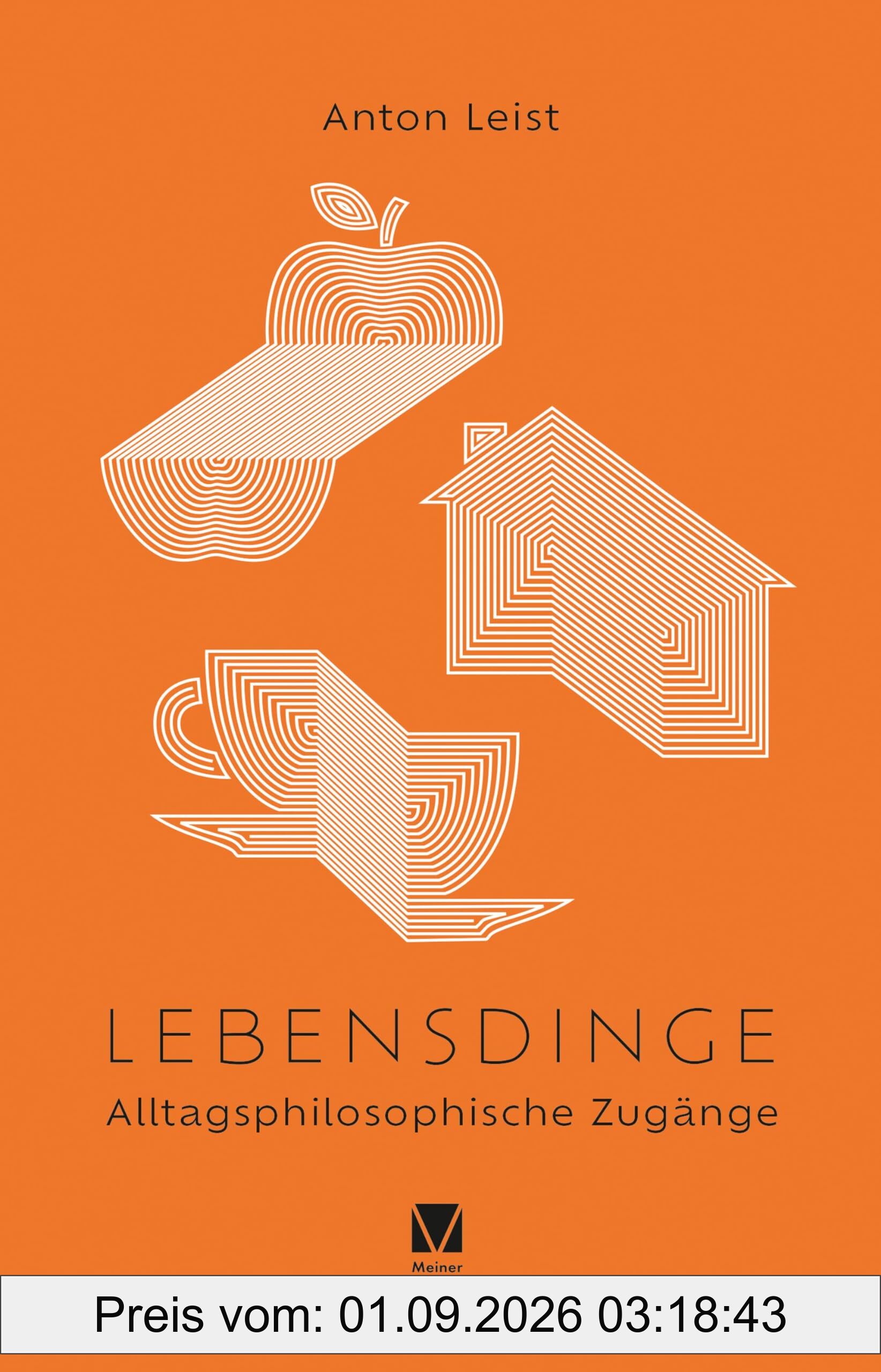 Lebensdinge: Alltagsphilosophische Zugänge