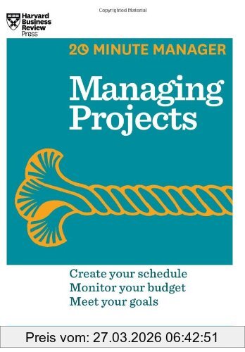 Review, Harvard Business Managing Projects (Hbr 20-Minute Manager Series)