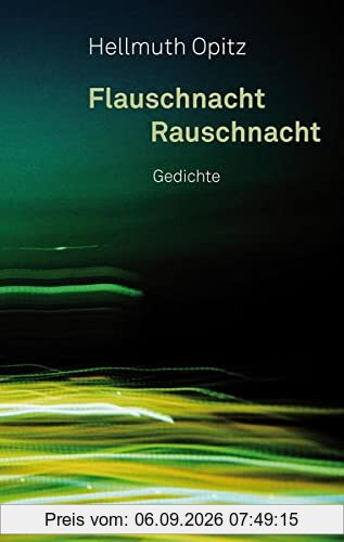 Flauschnacht Rauschnacht: Gedichte