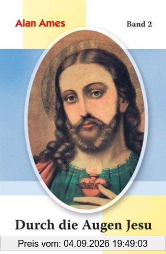 Durch die Augen Jesu Bd. 2
