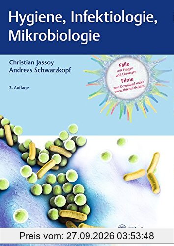 Hygiene, Infektiologie, Mikrobiologie