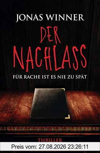 Der Nachlass: Thriller