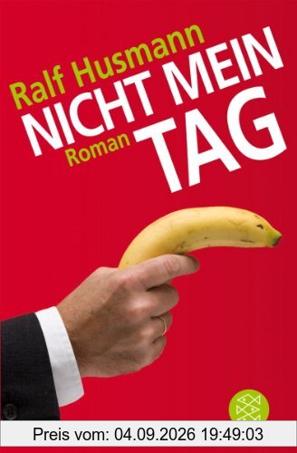 Nicht mein Tag. Roman