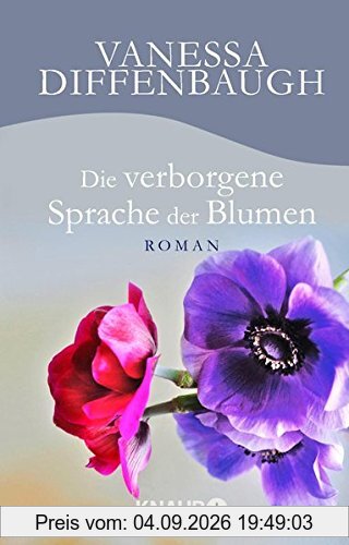 Die verborgene Sprache der Blumen: Roman