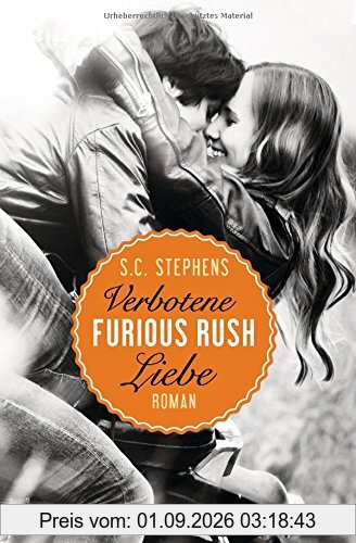 Furious Rush. Verbotene Liebe: Roman