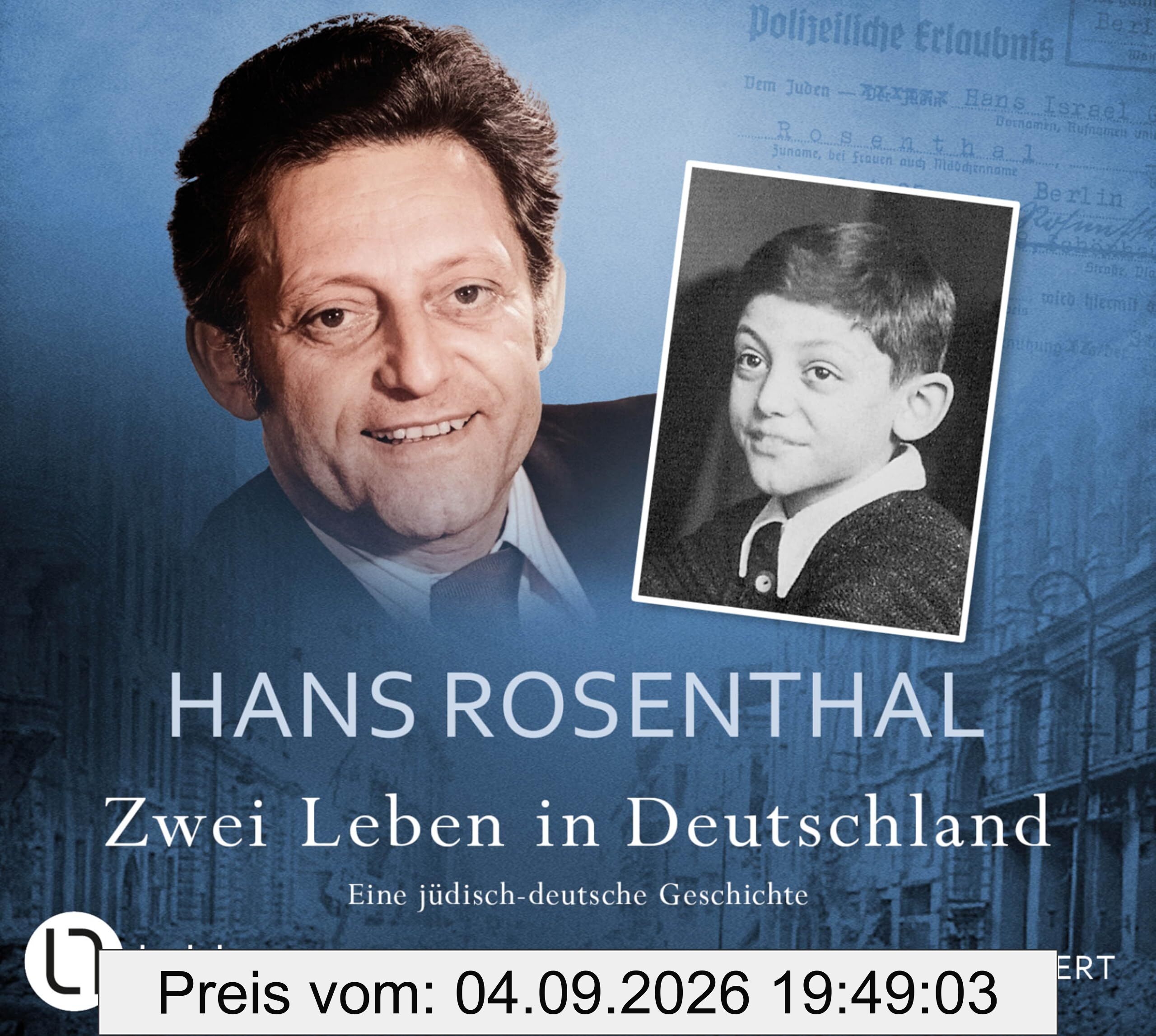 Zwei Leben in Deutschland: Eine jüdisch-deutsche Geschichte.