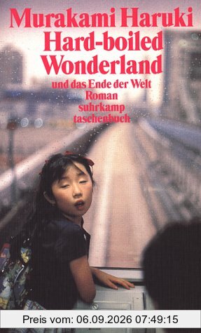 Hard-boiled Wonderland und das Ende der Welt