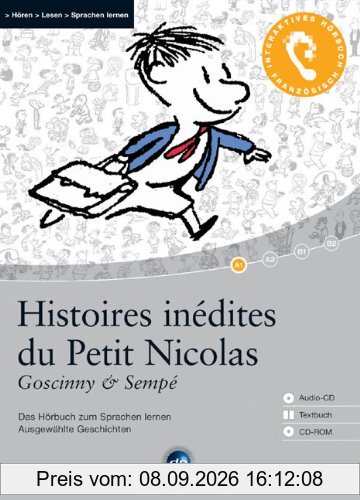 Histoires inédites du Petit Nicolas: Das Hörbuch zum Sprachen lernen - Sieben ausgewählte Geschichten. Niveau A1