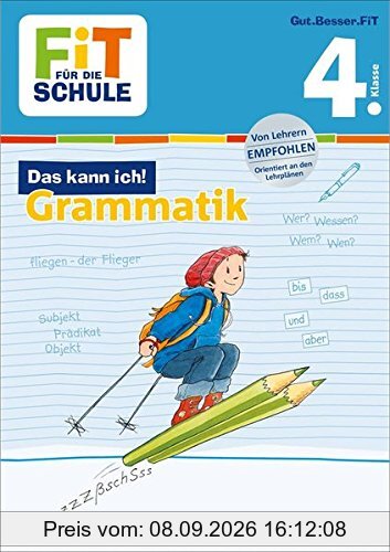 FiT FÜR DIE SCHULE: Das kann ich! Grammatik 4. Klasse